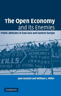 The Open Economy and its Enemies - Duckett, Jane; Miller, William L.