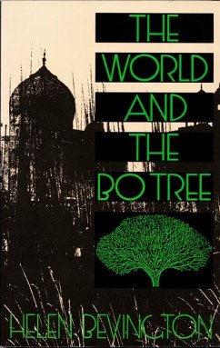 The World and the Bo Tree - Bevington, Helen