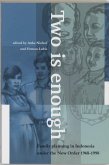 Two Is Enough: Family Planning in Indonesia Under the New Order (1968-1998)