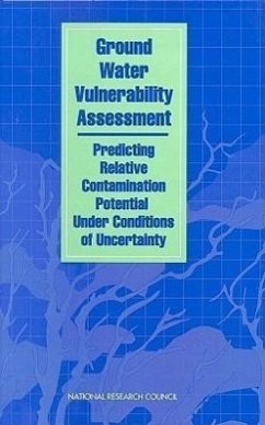 Ground Water Vulnerability Assessment - National Research Council; Division On Earth And Life Studies; Commission on Geosciences Environment and Resources; Committee for Assessing Ground Water Vulnerability