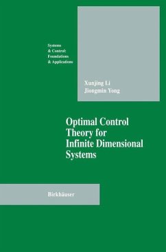 Optimal Control Theory for Infinite Dimensional Systems - Li, Xungjing;Yong, Jiongmin