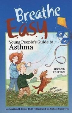 Breathe Easy, Young People's Guide to Asthma - Weiss, Jonathan H