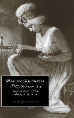 Reading Daughters' Fictions 1709 1834 - Gonda, Caroline