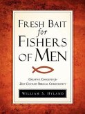 Fresh Bait For Fishers Of Men