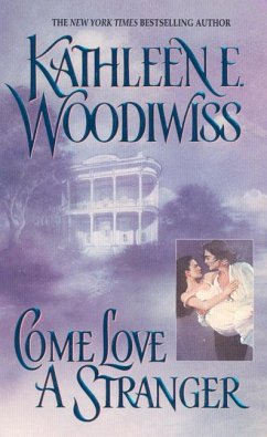 Come Love a Stranger - Woodiwiss, Kathleen E