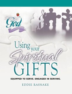 Using Your Spiritual Gifts - Rasnake, Eddie