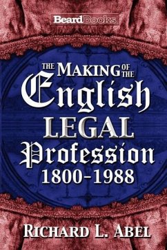 The Making of the English Legal Profession - Abel, Richard L.