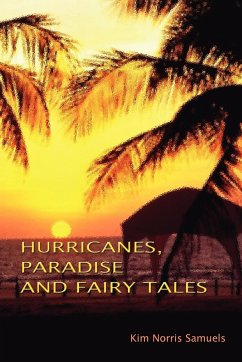 Hurricanes, Paradise and Fairly Tales - Samuels, Kim Norris