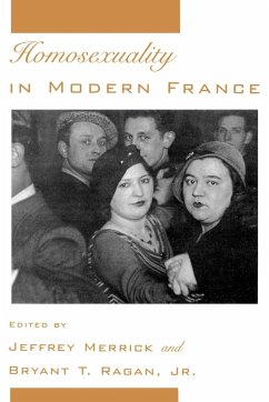 Homosexuality in Modern France - Merrick, Jeffrey / Ragan, Bryant T.