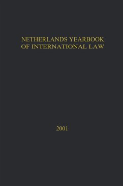 Netherlands Yearbook of International Law:Volume 32 2001 - Blokker, Niels M. / Schrijver, Nico J. / Barnhoorn, L. A. M. N. / Brus, Marcel M. T. A. / Curtin, Deidre M. / Dekker, Ige F. / Nollkaemper, P. Andre (eds.)