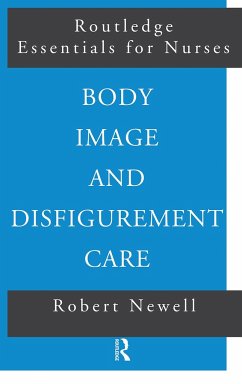Body Image and Disfigurement Care - Newell, Robert