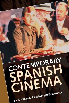Contemporary Spanish cinema - Jordan, Barry; Morgan-Tamosunas, Rikki