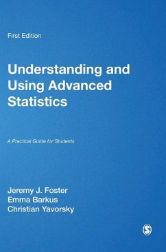 Understanding and Using Advanced Statistics - Foster, Jeremy J; Barkus, Emma; Yavorsky, Christian