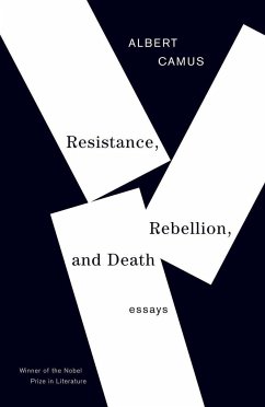 Resistance, Rebellion, and Death - Camus, Albert