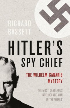 Hitler's Spy Chief - Bassett, Richard