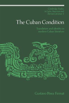 The Cuban Condition - Firmat, Gustavo Perez