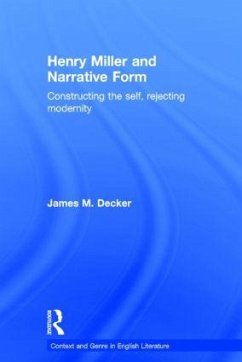 Henry Miller and Narrative Form - Decker, James