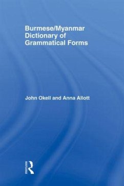 Burmese (Myanmar) Dictionary of Grammatical Forms - Allott, Anna J; Okell, John