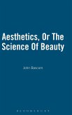 Aesthetics, Or The Science Of Beauty Aesthetics, Or The Science Of Beauty