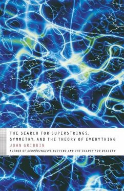 The Search for Superstrings, Symmetry, and the Theory of Everything - Gribbin, John