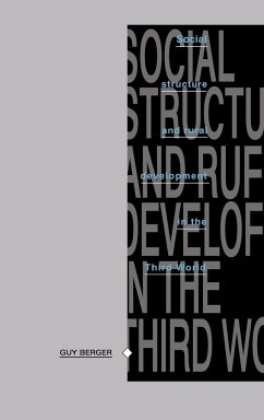 Social Structure and Rural Development in the Third World - Berger, Guy; Guy, Berger