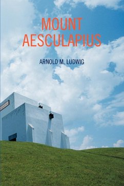 Mount Aesculapius - Ludwig, Arnold M.