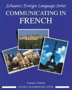 Communicating in French (Novice Level) - Schmitt, Conrad J