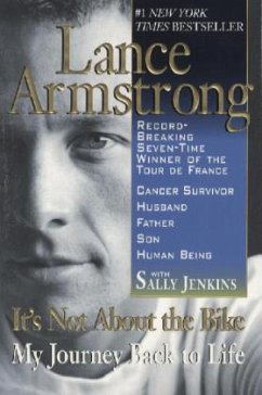 It's Not About the Bike: My Journey Back to Life - Armstrong, Lance