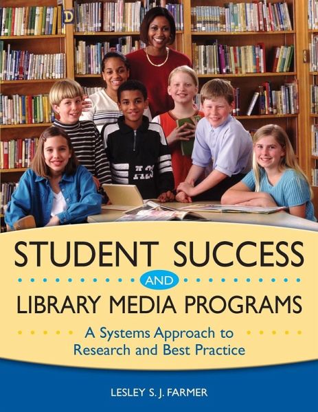 Student Success and Library Media Programs Student Success and Library Media Programs