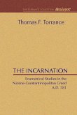 The Incarnation: Ecumenical Studies in the Nicene-Constantinopolitan Creed