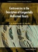 Controversies in the Description of Congenitally Malformed Hearts - Anderson, Robert Henry; Becker, Anton E; Williamson, A.