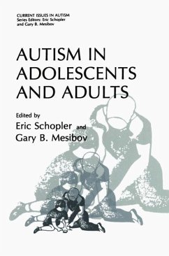 Autism in Adolescents and Adults - Schopler, Eric / Mesibov, Gary B. (eds.)