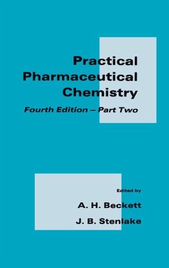 Practical Pharmaceutical Chemistry - Stenlake, J. B.; Beckett, A. H.
