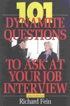 101 Dynamite Questions to Ask at Your Job Interview - Fein, Richard