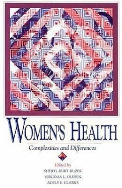 Womens Health: Complexities and Differences - Ruzek, Sheryl Burt; Olesen, Virginia L.; Clarke, Adele E.