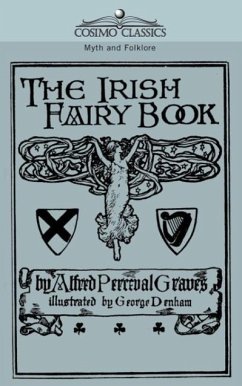 The Irish Fairy Book - Graves, Alfred Perceval