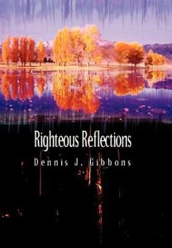Righteous Reflections - Gibbons, Dennis J.