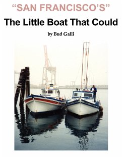 San Francisco's Little Boat That Could - Galli, Bud