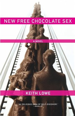 New Free Chocolate Sex - Lowe, Keith