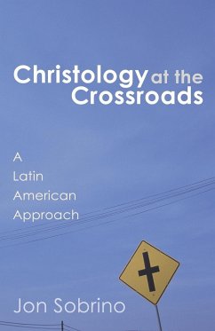 Christology at the Crossroads - Sobrino, Jon