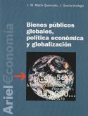 Bienes públicos globales, política económica y globalización