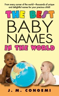 The Best Baby Names in the World - Congemi, J. M.