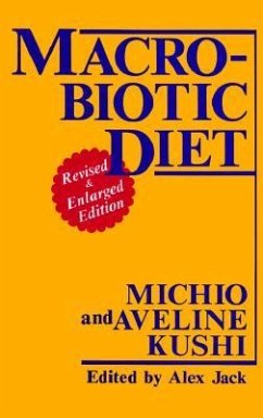 Macrobiotic Diet - Kushi, Michio; Kushi, Aveline