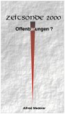Zeitsonde 2000 - Offenbarungen ?