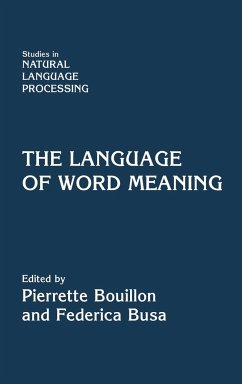 The Language of Word Meaning - Busa, Federica / Bouillon, Pierrette (eds.)