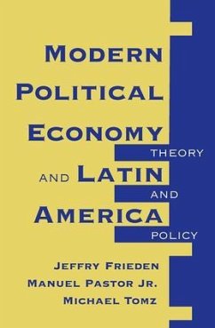 Modern Political Economy And Latin America - Frieden, Jeffry A