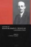 Memoirs of Senator James G.Douglas (1887-1954): Concerned Citizen