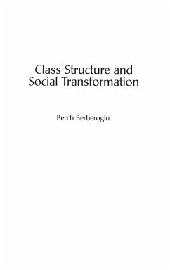 Class Structure and Social Transformation - Berberoglu, Berch