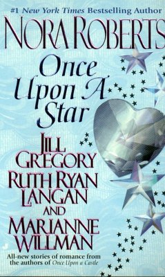 Once Upon a Star - Roberts, Nora; Gregory, Jill; Ryan Langan, Ruth; Willman, Marianne