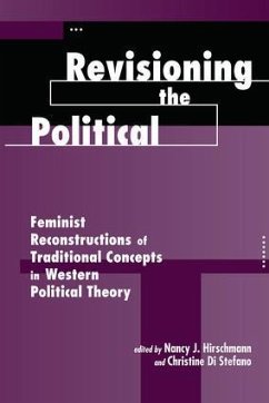 Revisioning The Political - Hirschmann, Nancy J; Stefano, Christine Di